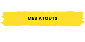 Qui je suis ? Mes atouts